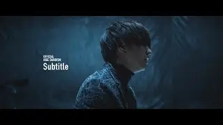 Official髭男dism - Subtitle [Official Video]