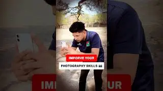 आप भी Photography Skills को बढ़ा सकते हो📸 | 