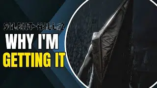 Why I'm Getting: Silent Hill 2 Remake