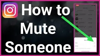 How To Mute Someone On Instagram