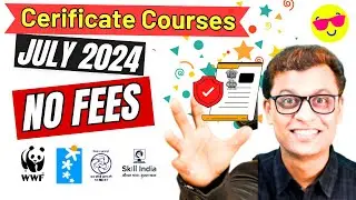 Certificate Courses JULY 2024 No Fee FREE #freecertificate #ajaycreation