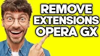 How To Remove Extensions From Opera GX (2023)