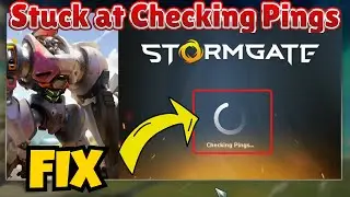 Stormgate stuck at checking pings Fix