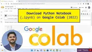 How to Download Python Notebook (.ipynb) on Google Colab (colab.research.google.com) | 2022