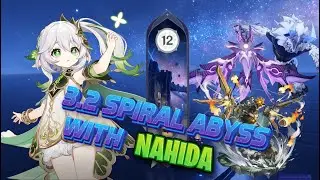 3.2 Spiral Abyss Floor 12 Nahida All Chambers | Genshin Impact