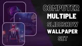 How to Set Computer or Laptop Multiple Slideshow Wallpaper