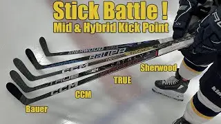 Stick Battle! Mid & Hybrid Kick - CCM FT6 Pro, True 9X3, Bauer Sync, Sherwood CODE TMP Pro & ASV Pro