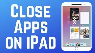 How to Close Apps on iPad 2024