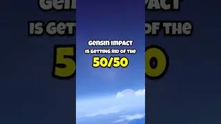 Genshin Impact is GETTING RID of the 50/50