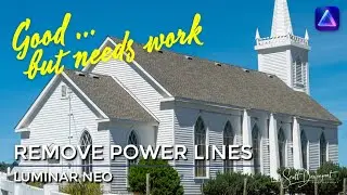 Remove Power Lines In Luminar Neo - Does It Really Work?