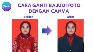 CARA GANTI SERAGAM FOTO DI CANVA // CEPAT DAN MUDAH