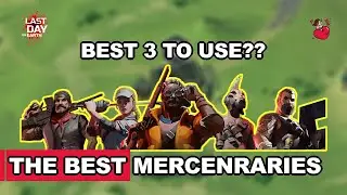 Last Day On Earth - The Best Mercenaries to use in Expeditions