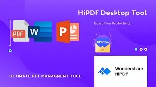 HiPDF Desktop by Wondershare - The Ultimate PDF Managment Tool