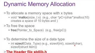 Lecture 11 (Linked Lists) - Part 3 - Dynamic Memory Allocation