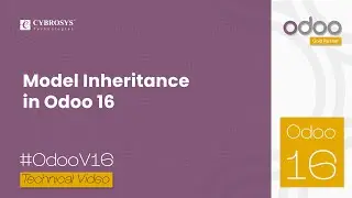 Model Inheritance in Odoo 16 | Odoo 16 Development Tutorial