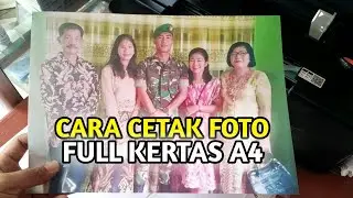 Cara Cetak Foto Full A4 Terbaru 2020