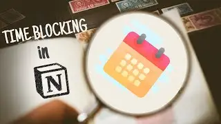 How to Do Time Blocking in Notion