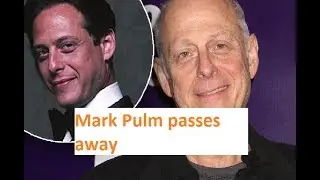 Actor Mark Blum passes away of 