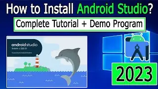 How to install Android Studio on Windows 10/11 | 2023 Update