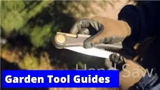 Garden Tool Guides : How to Use a Hand Saw