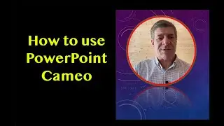 How to Use PowerPoint Cameo