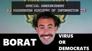 Borat - Virus or Democrats? Everybody Dance Now!