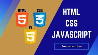 01. Learn HTML, CSS and JavaScript - Introduction