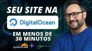 Hospedagem Rápida na Digital Ocean: Seu Site Online em 30 Minutos!