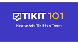 Add Tikit Teams App to a Team