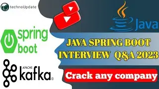 Kafka Interview Questions and Answers for fresher & experienced Using Java Spring Boot 2023