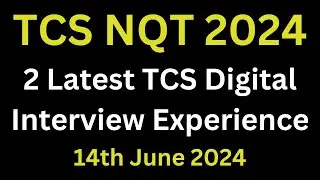 14th June 2024 - Latest TCS NQT Digital Interview Experience 2024 | Tcs Digital Question And Answers