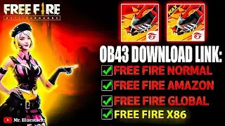 Free Fire OB43 Apk Download Link ⚙️ Amazon, Normal, Huawei & Global x86