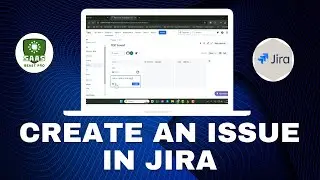 How to Create an Issue in Jira