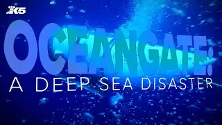 Oceangate: A Deep Sea Disaster