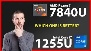 AMD Ryzen 7 7840U vs INTEL Core i7 1255U Technical Comparison