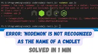 nodemon is not recognized as the name of a cmdlet, function, script file, or operable program