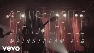 Brandi Carlile - Mainstream Kid (Official Video)