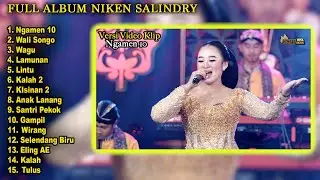 FULL NIKEN SALINDRY TERBARU VERSI VIDEO KLIP NGAMEN 10, WALI SONGO, SELENDANG BIRU