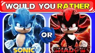 Would You Rather.. SONIC vs SHADOW 🦔🔵⚡️| (Sonic 3 The Hedgehog Comp 2024)