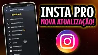 🥳NOVO INSTA PRO NA SUA NOVA ATUALIZAÇÃO | INSTAGRAM MODIFICADO COM VÁRIAS FUNÇÕES