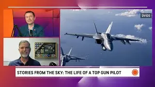 Ask the Experts: Sky Stories, the Life of a Top Gun Pilot