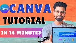 How to use Canva for Beginners | Learn Canva in 14 Minutes | Full Canva Tutorail In Hindi