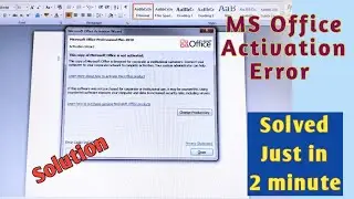 The copy of microsoft office is not activated.  Microsoft office activation failed. MS Office Error