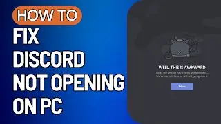 FIX DISCORD STUCK ON STARTING 2023 | How to Fix Discord Not Opening On PC