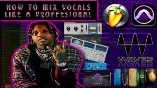 Lil Durk , Young Thug VOCAL MIX + EFFECTS | How To Mix Rap Vocals | Waves StudioRack ,Fabfilter ,VMR