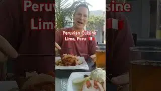 🇵🇪  INEXPENSIVE PERUVIAN CUISINE #limaperu#miraflores#mirafloreslima#perutravel#perutourism#perufood