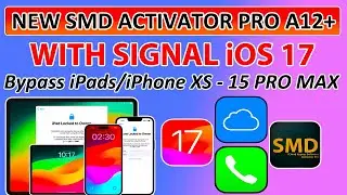 👀🔥NEW SMD Activator PRO A12+ iOS 17 iCloud Bypass with Signal For iPad/iPhone XS-iPhone 15 Pro Max