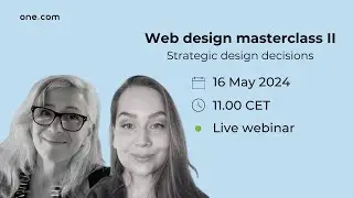 Web design masterclass II: Strategic design decisions