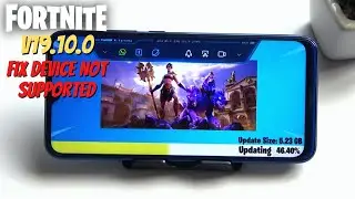 How to download Fortnite V19.10.0 fix Device not Supported for all devices APK Fix Chapter 3