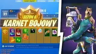 KARNET BOJOWY SEZON 6 - PREZENTACJA! | Fortnite Battle Royale